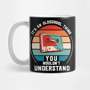 Its An Old School Thing Cassette tape Mug